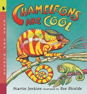 Chameleons Are Cool: Read and Wonder 1