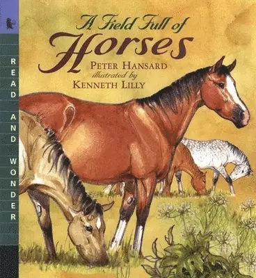 Peter Hansard - A Field Full of Horses: Read and Wonder, Häftad. Tillgänglighet: Tillfälligt slut