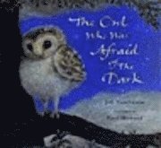bokomslag Owl Who Was Afraid Of The Dark