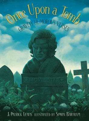 J. Patrick Lewis - Once Upon a Tomb: Gravely Humorous Verses, Inbunden