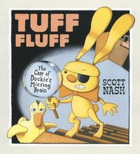 bokomslag Tuff Fluff: The Case of Duckie's Missing Brain