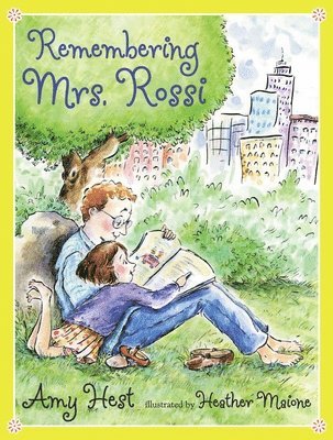 Amy Hest - Remembering Mrs. Rossi, Inbunden