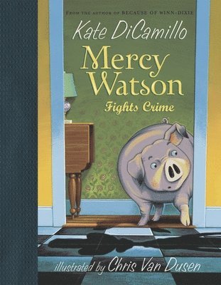 bokomslag Mercy Watson Fights Crime
