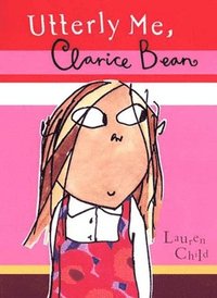 bokomslag Utterly Me, Clarice Bean