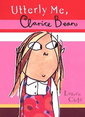 Utterly Me, Clarice Bean 1
