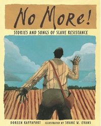 bokomslag No More!: Stories and Songs of Slave Resistance