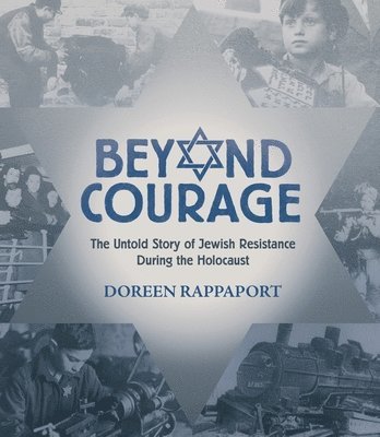 bokomslag Beyond Courage: The Untold Story of Jewish Resistance During the Holocaust