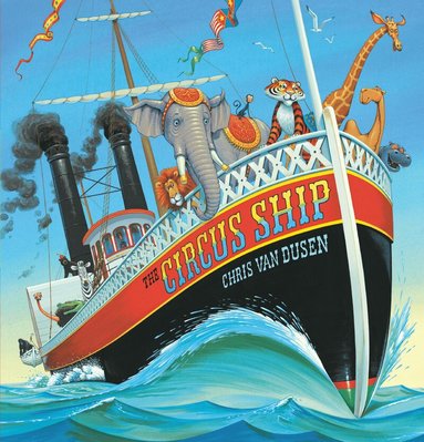 Chris Van Dusen - Circus Ship, Inbunden