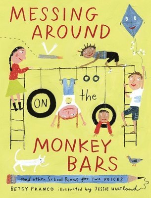 bokomslag Messing Around on the Monkey Bars: And Other School Poems for Two Voices