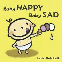bokomslag Baby Happy Baby Sad
