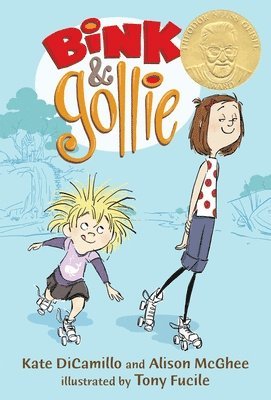 Bink and Gollie: (A Tale of Friendship, Roller Skates, and Big Adventure - An Illustrated Transitional Reader for Kids Ages 6-9 in Grades K-4)