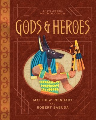 bokomslag Encyclopedia Mythologica: Gods and Heroes Pop-Up Special Edition
