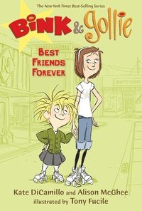 bokomslag Bink and Gollie: Best Friends Forever: (A Tale of Friendship, Roller Skates, and Big Adventure - An Illustrated Transitional Reader for Kids Ages 6-9