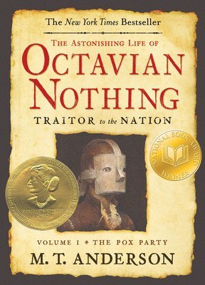 bokomslag The Astonishing Life of Octavian Nothing, Traitor to the Nation, Volume I: The Pox Party