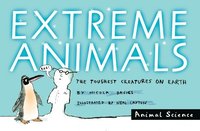 bokomslag Extreme Animals: The Toughest Creatures on Earth