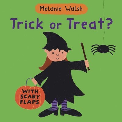 Melanie Walsh - Trick or Treat?: (An Interactive Lift-The-Flap Halloween Board Book for Toddlers, Preschoolers, and 1-2 Graders), Kartonnage. Tillgänglighet: Lägg i varukorg