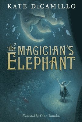 Kate DiCamillo - Magician's Elephant, Inbunden