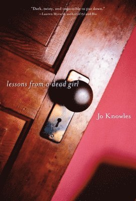 Jo Knowles - Lessons from a Dead Girl, Häftad