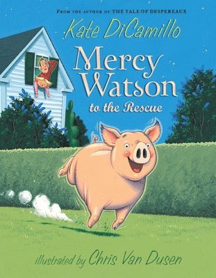 Kate DiCamillo - Mercy Watson to the Rescue, Häftad