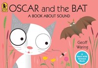 bokomslag Oscar and the Bat: A Book about Sound