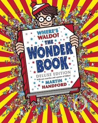Martin Handford - Where's Waldo? the Wonder Book: Deluxe Edition with New Searches and Collectible Poster (a Hidden Object Activity Book with Search & Find Puzzles and, Inbunden