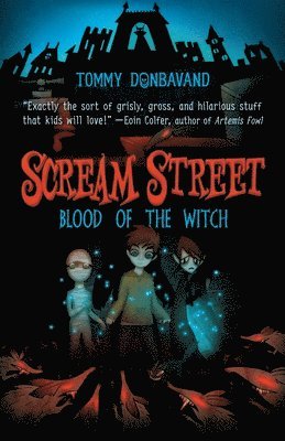 Tommy Donbavand - Scream Street: Blood of the Witch [With 4 Collectors' Cards], Häftad. Tillgänglighet: Tillfälligt slut