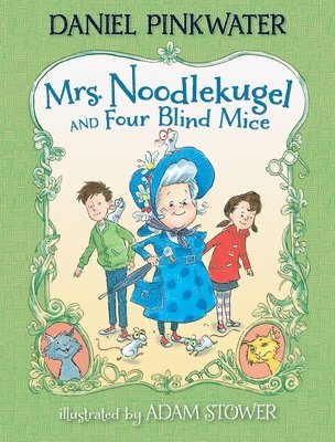 bokomslag Mrs. Noodlekugel and Four Blind Mice