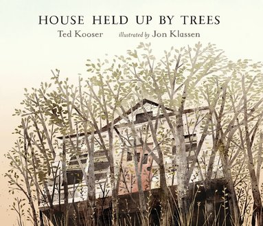 Ted Kooser - House Held Up by Trees, Inbunden