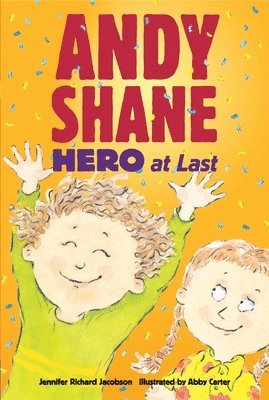 Andy Shane, Hero at Last 1