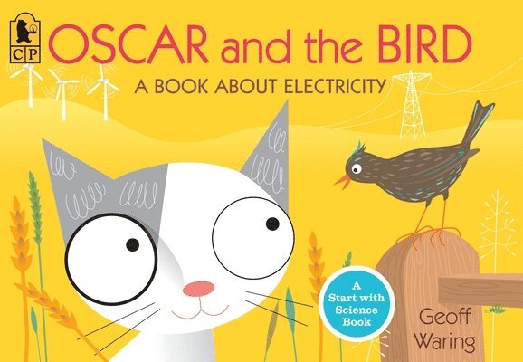 Oscar and the Bird: A Book about Electricity 1