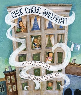 Mara Rockliff - Chik Chak Shabbat, Inbunden