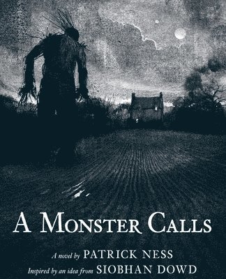 Patrick Ness - A Monster Calls, Inbunden