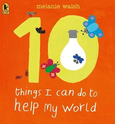 Melanie Walsh - 10 Things I Can Do to Help My World, Häftad