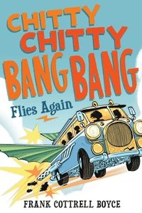 bokomslag Chitty Chitty Bang Bang Flies Again