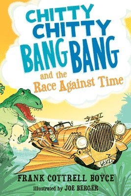 Frank Cottrell Boyce - Chitty Chitty Bang Bang and the Race Against Time, Inbunden
