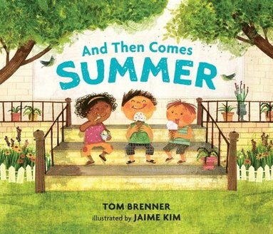 Tom Brenner - And Then Comes Summer, Inbunden