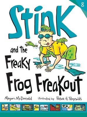 Megan McDonald - Stink and the Freaky Frog Freakout, Inbunden