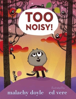 Malachy Doyle - Too Noisy!, Inbunden