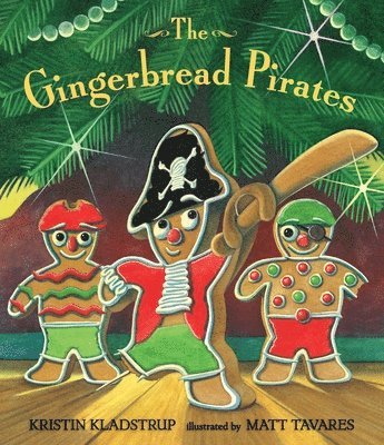 The Gingerbread Pirates Gift Edition 1