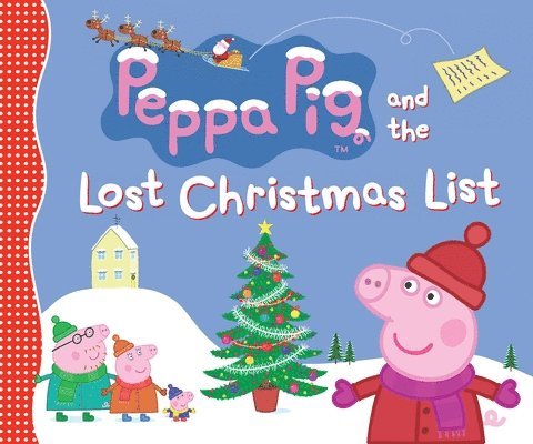 Peppa Pig and the Lost Christmas List 1