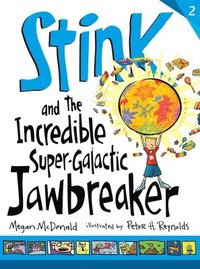 bokomslag Stink and the Incredible Super-Galactic Jawbreaker