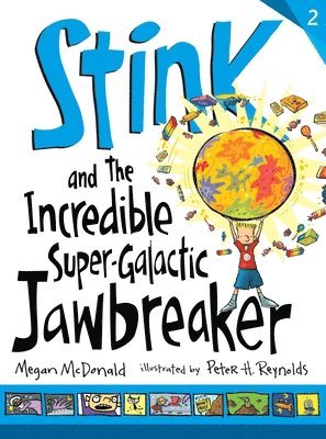 Stink and the Incredible Super-Galactic Jawbreaker 1