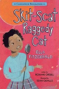 bokomslag Skit-Scat Raggedy Cat: Candlewick Biographies: Ella Fitzgerald