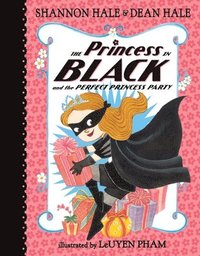 bokomslag The Princess in Black and the Perfect Princess Party