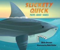 bokomslag Slickety Quick: Poems about Sharks