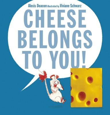 Cheese Belongs to You! 1