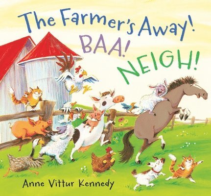 The Farmer's Away! Baa! Neigh! 1