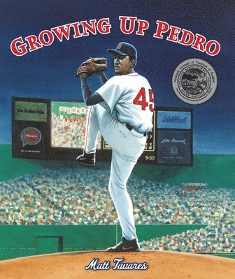 Matt Tavares - Growing Up Pedro: How the Martinez Brothers Made It from the Dominican Republic All the Way to Themajor Leagues, Inbunden. Tillgänglighet: Tillfälligt slut