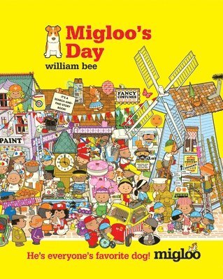 William Bee - Migloo's Day, Inbunden