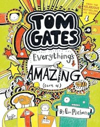 bokomslag Tom Gates: Everything's Amazing (Sort Of)